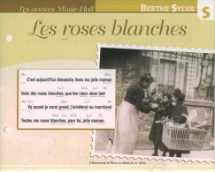 Les Années Music-Hall BERTHE SYLVA  " Les Roses Blanches " Ed. Atlas TBE - Andere & Zonder Classificatie