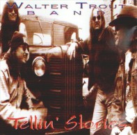 Walter TROUT BAND - Tellin' Stories - CD - Curtis MAYFIELD - Blues