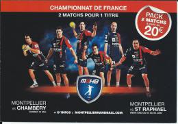 34 - MONTPELLIER  HANDBALL - Championnat De France Pack 2 Matchs Avec CHAMBERY Et ST RAPHAEL Saison 2010.2011 - Handball