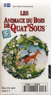 LES ANIMAUX DU BOIS DE QUAT'SOUS 25mm CASSETTE ENFANTS NEUVE SOUS BLISTER VHS COULEUR N°5 AVEC FRANCE 3 SAUVE QUI PEUT ! - Audio-Visual