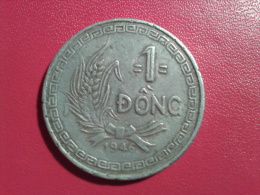 "TOP RARITY"   .VIET-NAM DAN-CHU CONG-HOA. 1 DONG 1946 - Vietnam