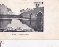 ETALLE : Pont Sur La Semois - Etalle