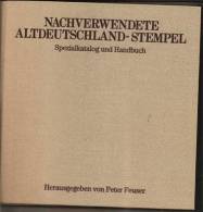 Altdeutschland-Stempel-Nachverwendungen.  Ca. 8000 Stempelabbildungen + Bewertungen - Manuali