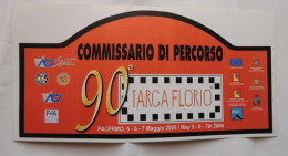 TARGA  AUTOMOBILISMO TABELLA CM. 21 X 42  90 RALLY TARGA FLORIO 2006 ADESIVA COMMISSARIO DI PERCORSO B3 - Car Racing - F1