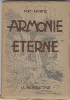 C1278 - Piero Rachetto ARMONIE ETERNE La Palatina 1945 /POESIE IN TEMPO DI GUERRA - Poetry