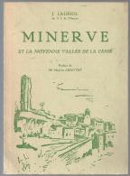 MINERVE ET LA MOYENNE VALLEE DE LA CESSE De J. Lauriol Editions De 1977 - Languedoc-Roussillon