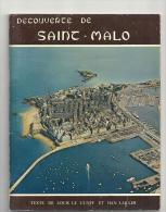 Bretagne Découverte De Saint-Malo De Dan Lailler Et Louis Le Cunff Editions D'Art De Jos Le Doaré De 1977 - Bretagne