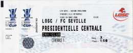 TICKET STADIUM LILLE METROPOLE 9 MARS 2006 - FOOTBALL LOSC LILLE / FC SEVILLE - COUPE DE L UEFA - TICKET NON SERVI - - Match Tickets