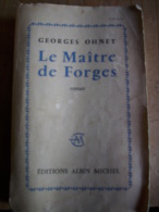 - Le Maitre Des Forges - Georges Ohnet - 1960 - Albin Michel - - Albin Michel