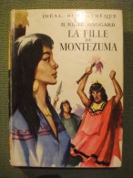 La Fille De Montezuma Rider Haggard Bibliothèque Idéale Sf Ill Sidobre 1954 - Ideal Bibliotheque