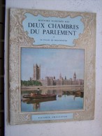 HISTOIRE ILLUSTREE DES DEUX CHAMBRES DU PARLEMENT LE PALAIS DE WESTMINSTER VICOMTE CRAIGAVON PITKIN 1966 Visitor's Guide - Europa