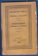 Collez .Scelta Di Storici Italiani -GUICCIARDINI  -TOMO  2°   Del 1830 (220709) - Livres Anciens