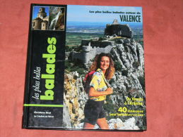 VALENCE 40 BALADES DU VERCORS A L ARDECHE RANDONNEES PEDESTRES - Rhône-Alpes