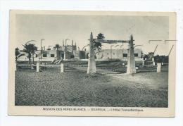 Ouargla  (Algérie) :L'Hôpital Transatlantique De La  Misssion Des Pères Blancs  Env 1957. - Ouargla