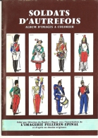 SOLDATS D' AUTREFOIS / ALBUM D' IMAGES D' EPINAL A COLORIER - Frans