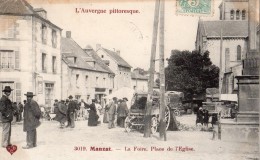 MANZAT LA FOIRE PLACE DE L'EGLISE BELLE ANIMATION 1906 - Manzat