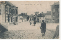 80 ... BRAY SUR SOMME   Place De La Mairie   ANIMEE  ** - Bray Sur Somme