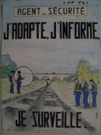 Affiche SNCF De Sécurité - 68 - Agent-Sécurité; J'adapte; J'informe; Je Surveille (la Voie; Le Train) - Railway