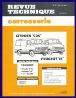 Revue Technique CARROSSERIE. PEUGEOT J5, CITROEN C25. - Auto