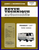Revue Technique Automobile PEUGEOT J7, Toutes Versions. - Auto