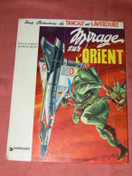 TANGUY ET LAVERDURE MIRAGE SUR  L ORIENT EDITION 1974  DARGAUD - Tanguy Et Laverdure