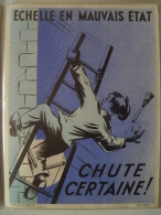 Affiche SNCF De Sécurité - 73 - Echelle En Mauvais état...chute Certaine - Eisenbahnverkehr