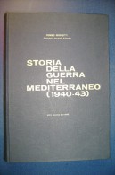 PFR/6 R.Bernotti STORIA DELLA GUERRA NEL MEDITERRANEO Vito Bianco Ed.1960/NAVI MARINA - Italienisch