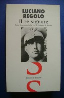 PFR/14 Luciano Regolo IL RE SIGNORE - UMBERTO DI SAVOIA Simonelli Editore I^ed.1998 - Italian