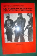 PFR/23 Giaccardi LE FORMAZIONI "R" NELLA LOTTA DI LIBERAZIONE L'arciere 1980/RESISTENZA - Italian