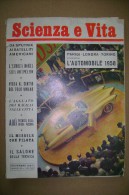 PBZ/48 SCIENZA E VITA N.106 - 1957/Salone Automobile Di Parigi-Fiat 1200 Gran Luce/Golden Rocket/nave "Doria" - Textes Scientifiques