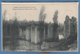 86 - LUSSAC Les CHATEAUX -- Ruines Du Pont.... - Lussac Les Chateaux