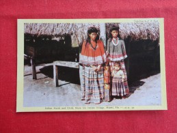 Native Americans -Indian Maids & Child Muse Indian Village Miami Fl-- Not Miled-- Ref 1146 - Indiens D'Amérique Du Nord