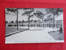 South Carolina > Myrtle Beach  Dogwood Motor Court   1956 Cancel -ref 1147 - Myrtle Beach