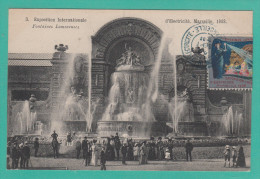 MARSEILLE --> Exposition Internationale D'Electricité De 1908. Fontaines Lumineuses - Exposition D'Electricité Et Autres