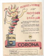 Protège Cahier  Peintures Corona Peindre Et Vernir C'est Protéger Et Embellir Des Années 1960 - Vernici