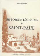 Histoire Et Légendes De Saint-Paul De Vence - 1958. - Côte D'Azur