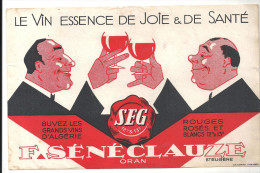 Buvard Buvez Les Grands Vins D'Algérie F. Sénéclauze Oran - Schnaps & Bier