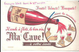 Buvard, Il Coule à Flots, Le Bon Vin Ma Cave! ... à Votre Santé - Schnaps & Bier