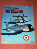 AVION GUERRE WW1 CHASSEUR  BOMBARDIER  CHANCE VOUGHT F4U CORSAIR MAQUETTES ET UNIFORMES  EDITIONS ATLAS  EN 1980 - AeroAirplanes