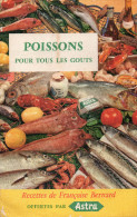 Poissons Pour Tous Les Gouts Recettes De Françoise Bernard Offertes Par Astra - Küche & Rezepte