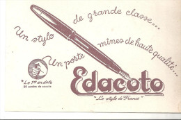 Buvard EDACOTO Un Stylo De Grande Classe... Un Porte Mines De Haute Qualité... - Papierwaren