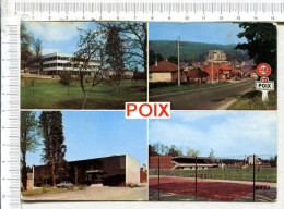 POIX  -  4 Vues  :  Le  C.E.S. - Vue Générale - L Hôtel De Ville - Le Stade - Poix-de-Picardie