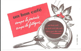 Buvard Un Bon Café Coupe La Journée Coupe La Fatigue - Café & Thé