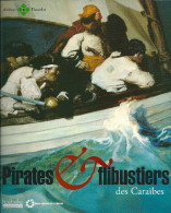 Pirates Et Flibustiers Des Caraïbes Marine Histoire Flibuste Antilles Cinéma - Barco