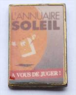Pin's L'ANNUAIRE SOLEIL - A Vous De Jouer - Annuaire Et Soleil - D153 - France Telecom