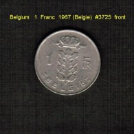 BELGIUM   1  FRANC  1967 (BELGIE)  (KM # 143.1) - 1 Franc