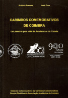 Carimbos Comemorativos De Coimbra - Coimbra's Commemorative Postmarks - Portugal - Autres & Non Classés