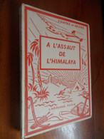 A L'assaut De L'Himalaya - Contes Et Gestes Historiques (Jacqueline Et Claude Dubois) éditions Larousse De 1952 - Contes