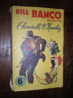 BILL BIANCO DÉTECTIVE "L'HONORABLE DR KENSLEY   Par YVES CLAIRIÈRE  1947 - Aventure
