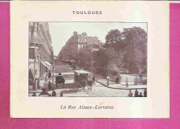 TOULOUSE   -   * LA RUE ALSACE LORRAINE *   -   Editeur : Photogravure  NEURDEIN FRERES De Paris - Verzamelingen